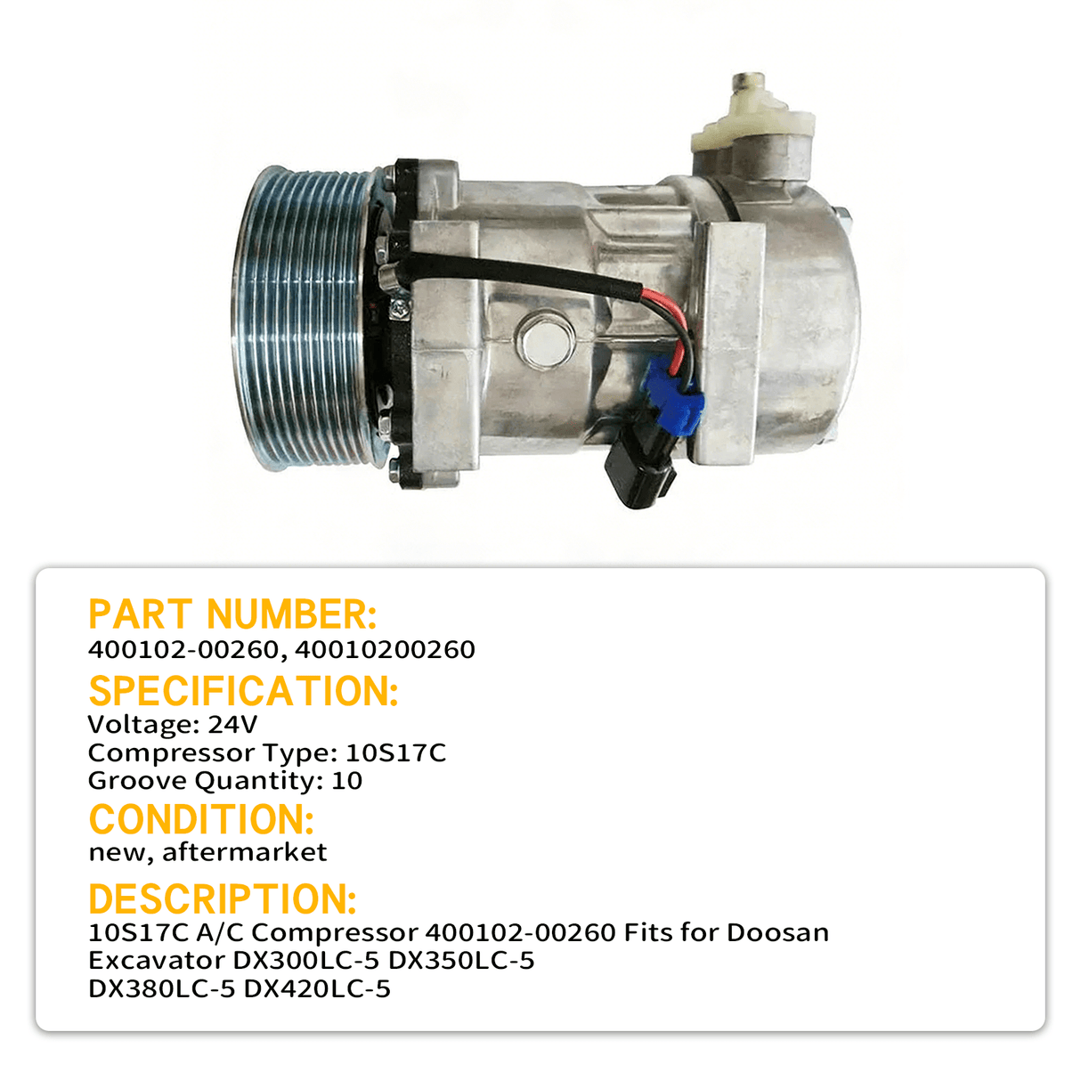 10S17C A/C Compressor 400102 - 00260 Fits for Doosan Excavator DX300LC - 5 DX350LC - 5 DX380LC - 5 DX420LC - 5 - Fab Heavy Parts