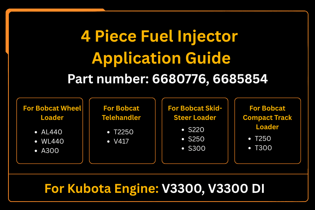 4 Piece Fuel Injector 6680776 6685854 Fits for Kubota Engine V3300 Aftermarket Replacement For Bobcat Loader AL440 A300 S220 S250 T250 T300 - Fab Heavy Parts