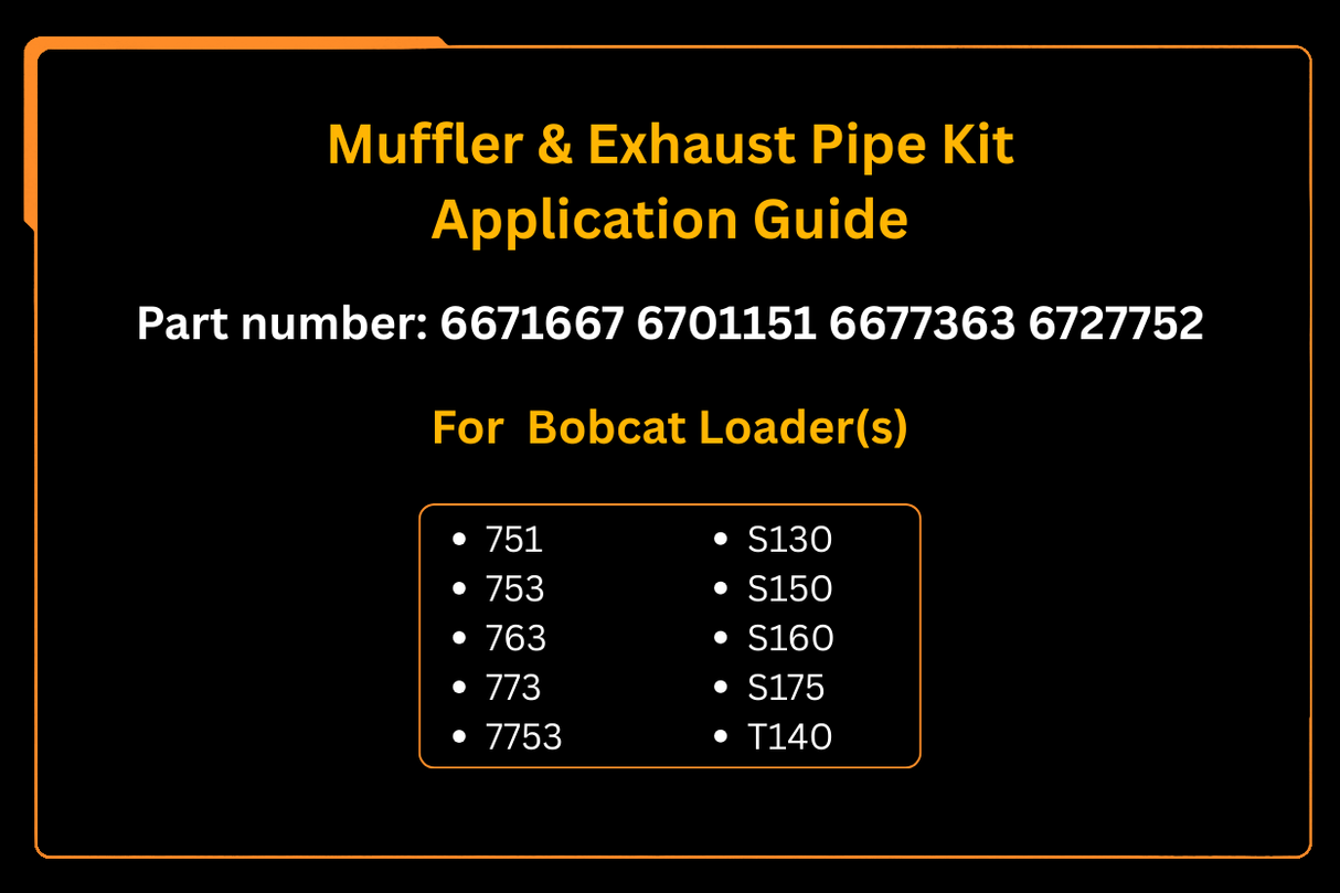 6671667, Muffler & Exhaust Pipe Kit Aftermarket Replacement For Bobcat Loader 751, 753, 763, 773, 7753, S130, S150, S160, S175, T140
