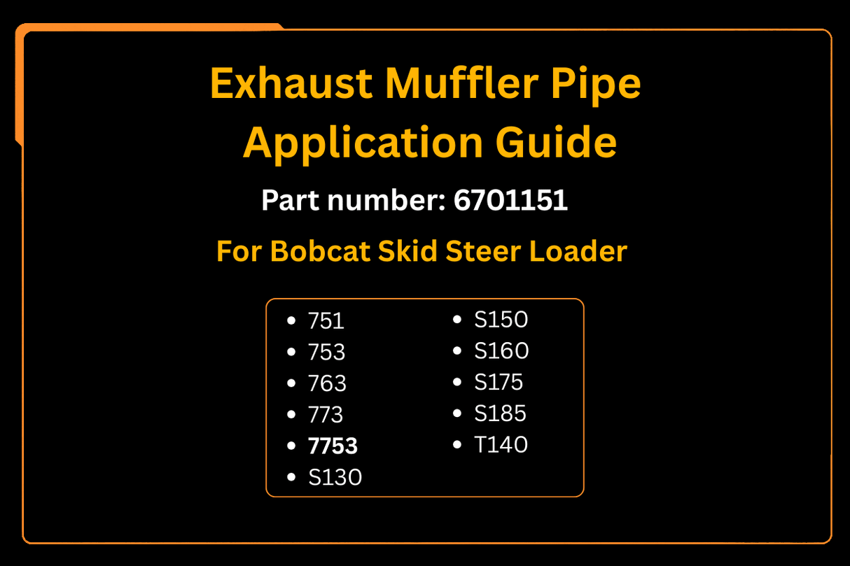 Exhaust Muffler Pipe 6701151 Aftermarket Replacement For Bobcat Skid Steer Loader 751 753 763 773 7753 S130 S150 S160 S175 S185 T140 - Fab Heavy Parts