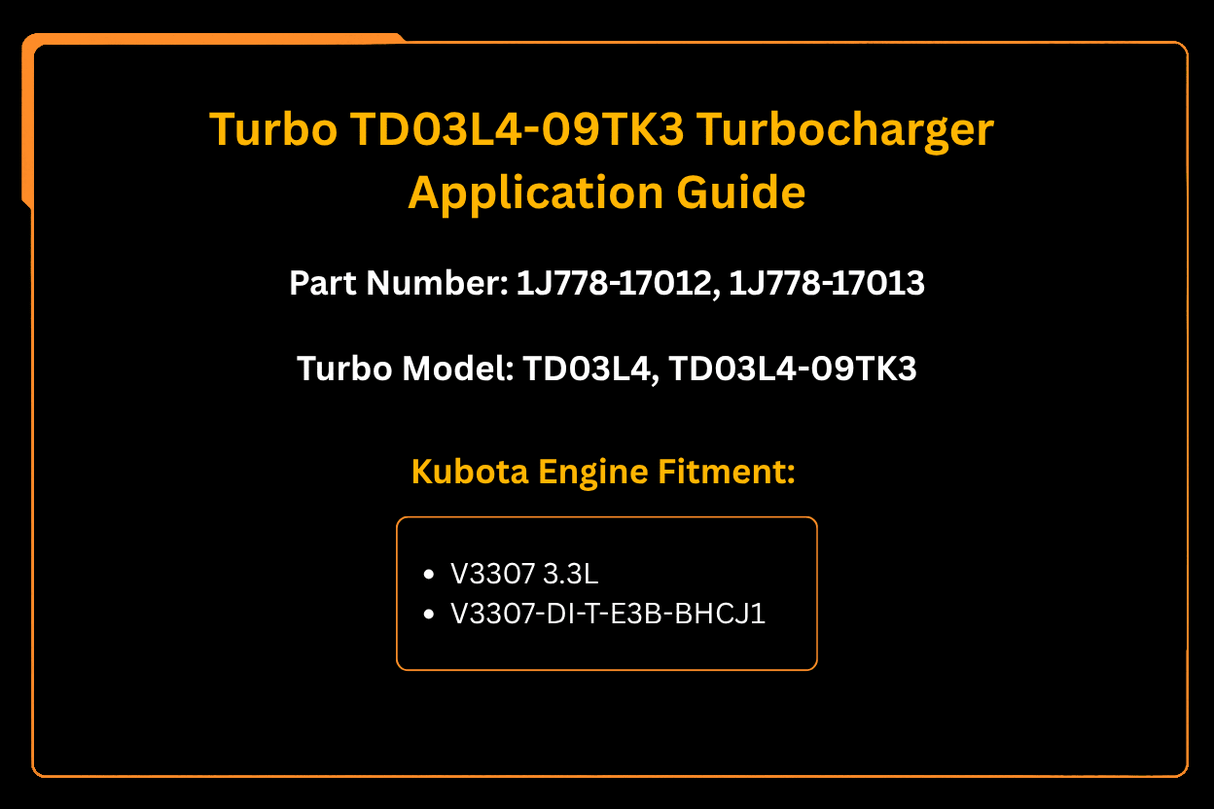 Turbo TD03L4 - 09TK3 Turbocharger 1J778 - 17012 1J778 - 17013 for Kubota Engine V3307 3.3L - Fab Heavy Parts