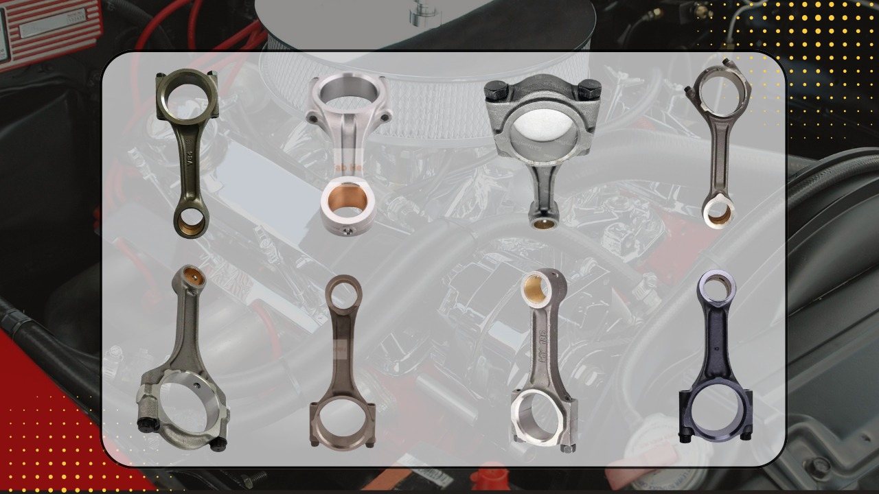 Connecting Rod: Types, Parts, and Function