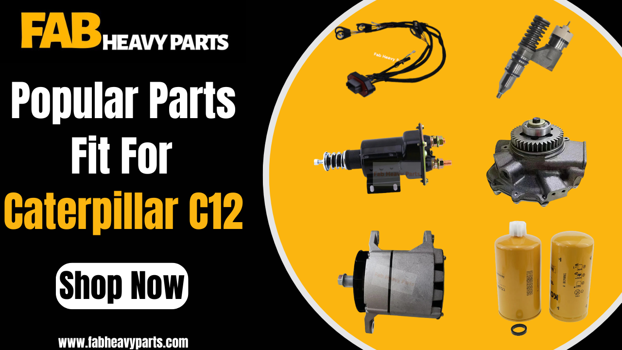 Popular Parts Fit for Caterpillar C12