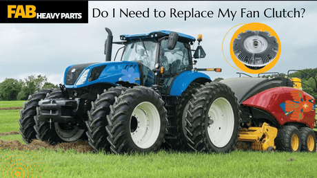 Do I Need to Replace My Fan Clutch? - Fab Heavy Parts