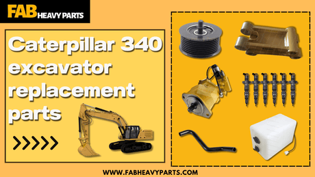 Popular Caterpillar 340 excavator replacement parts - Fab Heavy Parts