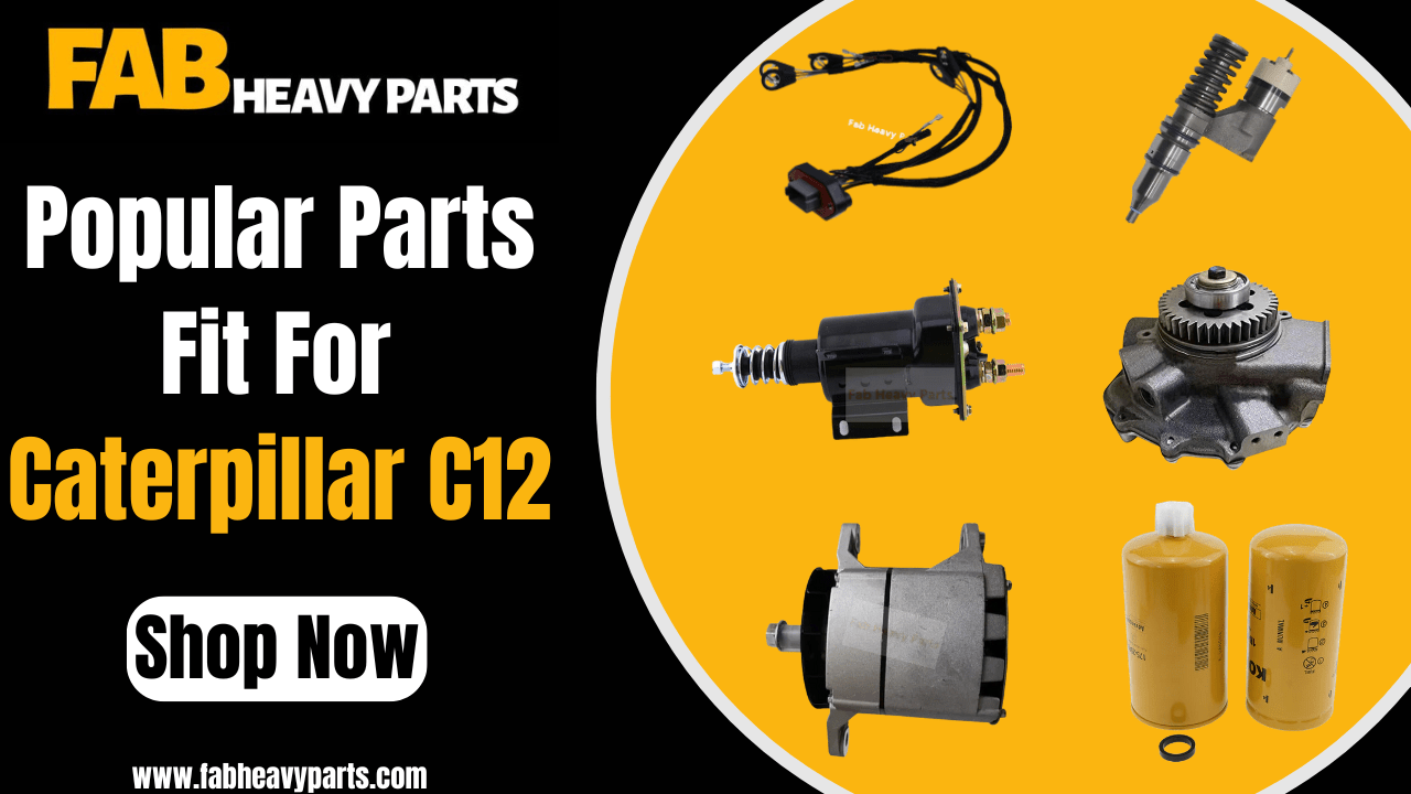 Popular Parts Fit for Caterpillar C12 - Fab Heavy Parts