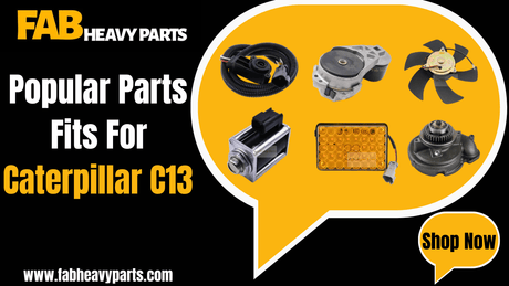 Popular Parts Fit for Caterpillar C13-1 - Fab Heavy Parts
