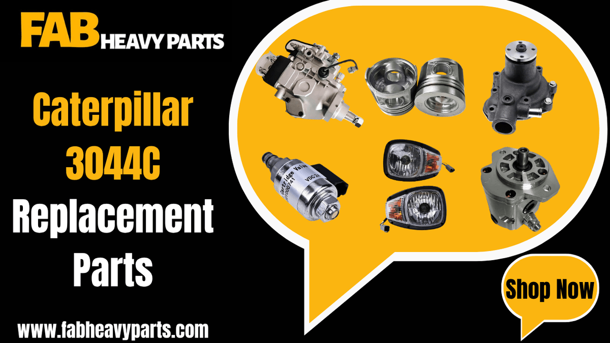 Replacement Parts for Caterpillar 3044C - Fab Heavy Parts