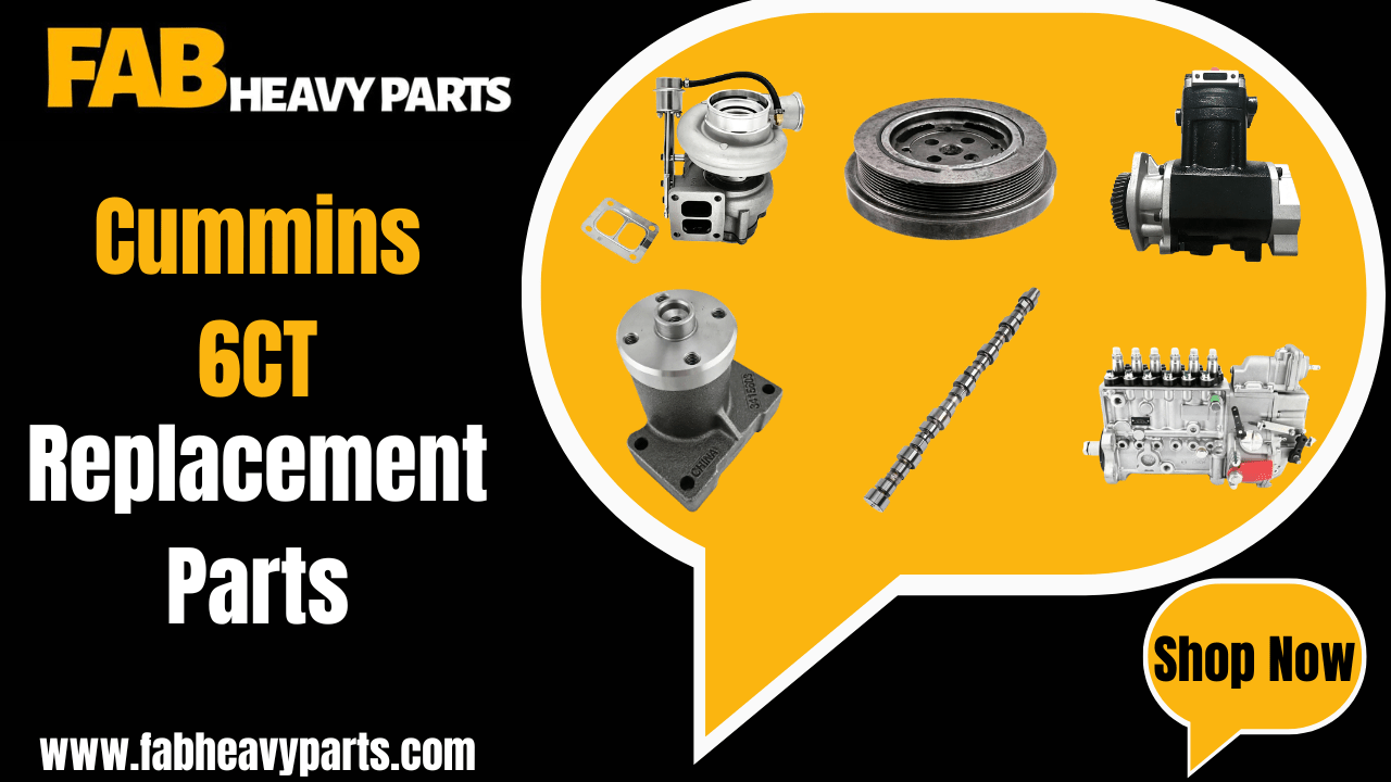 Replacement Parts for Cummins 6CT - Fab Heavy Parts