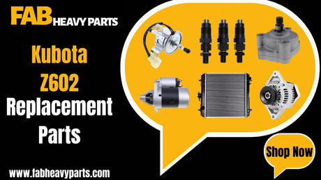 Replacement Parts for Kubota Z602 - Fab Heavy Parts