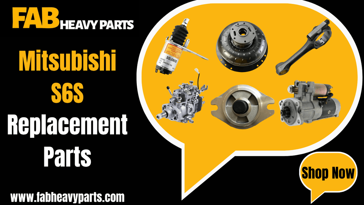 Replacement Parts for Mitsubishi S6S - Fab Heavy Parts