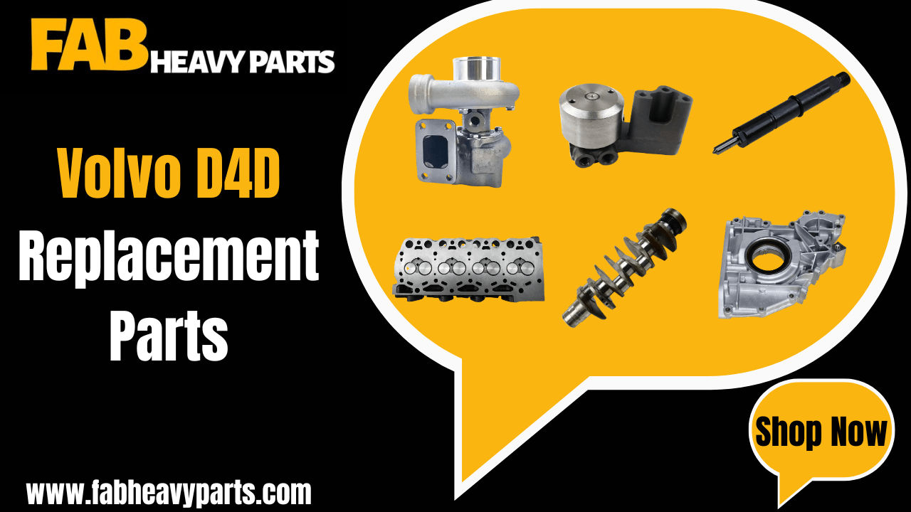 Replacement Parts for Volvo D4D - Fab Heavy Parts