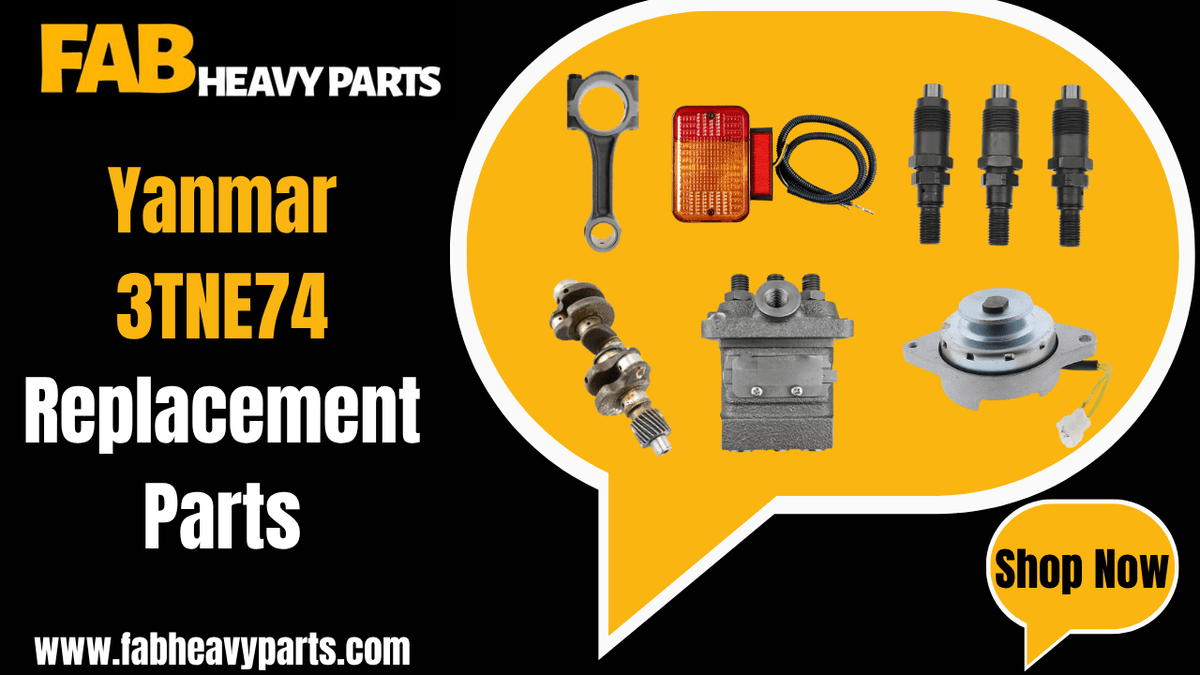 Replacement Parts for Yanmar 3TNE74 - Fab Heavy Parts