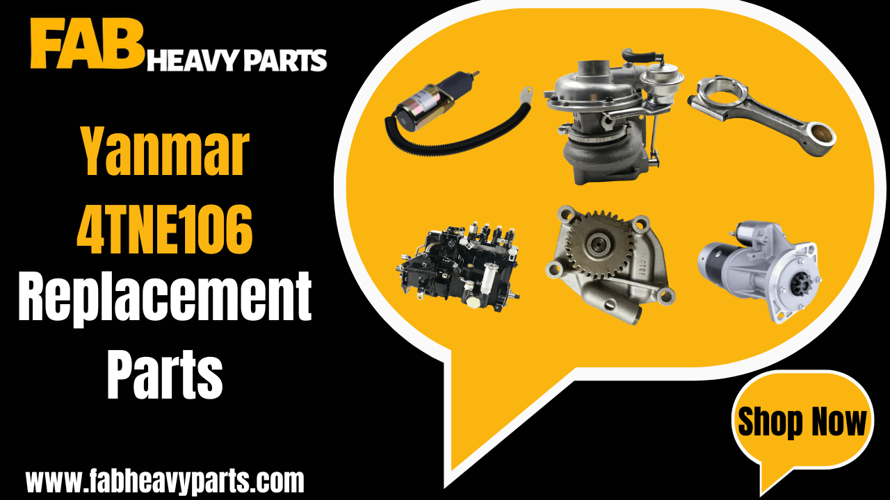Replacement Parts for Yanmar 4TNE106 - Fab Heavy Parts