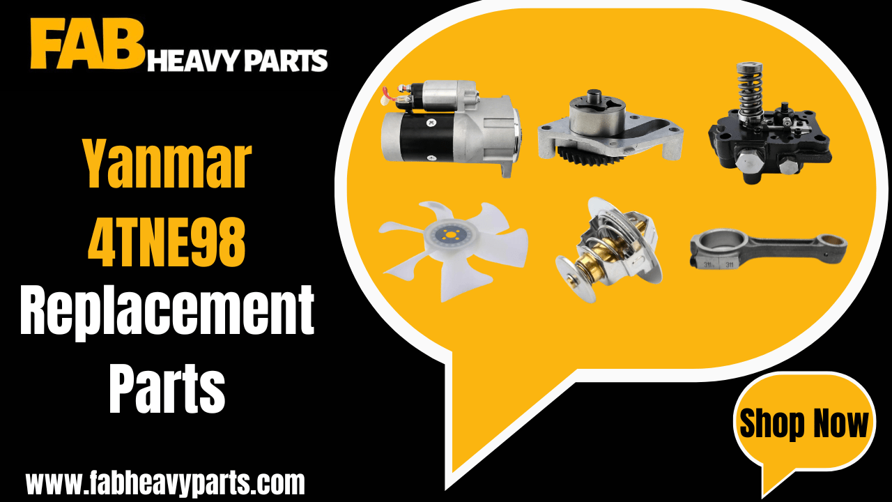 Replacement Parts for Yanmar 4TNE98 - Fab Heavy Parts