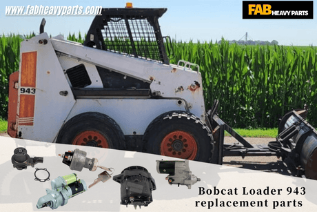 Bobcat Loader 943 replacement parts - Fab Heavy Parts