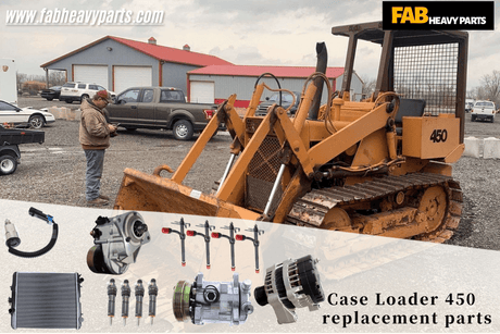 Case loader 450 replacement parts - Fab Heavy Parts