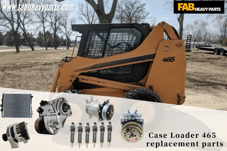 Case loader 465 replacement parts - Fab Heavy Parts