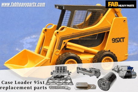 Case loader 95XT replacement parts - Fab Heavy Parts