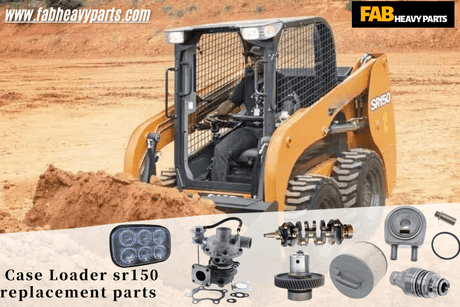 Case loader SR150 replacement parts - Fab Heavy Parts