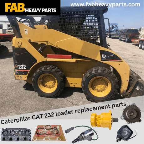 Caterpillar CAT 232 loader replacement parts - Fab Heavy Parts