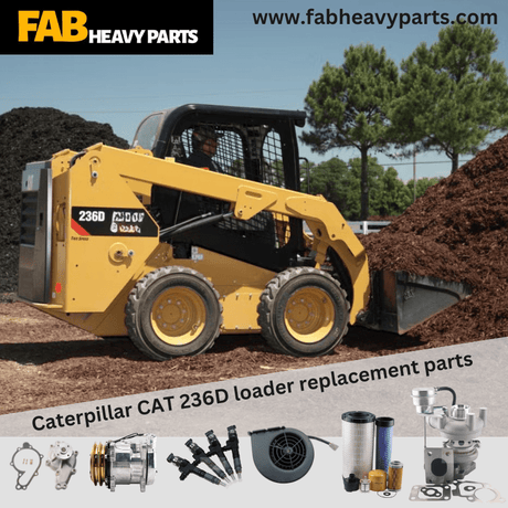Caterpillar CAT 236D loader replacement parts - Fab Heavy Parts