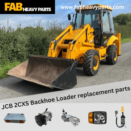 JCB 2CXS Backhoe Loader replacement parts - Fab Heavy Parts