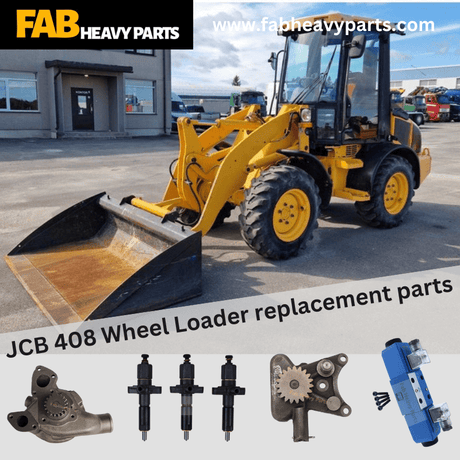 JCB 408 Wheel Loader replacement parts - Fab Heavy Parts