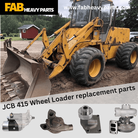 JCB 415 Wheel Loader replacement parts - Fab Heavy Parts