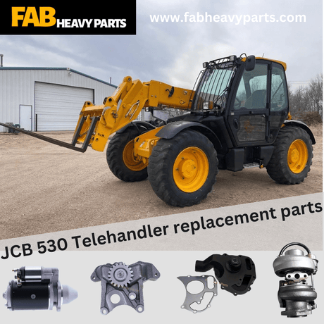 JCB 530 Telehandler replacement parts - Fab Heavy Parts