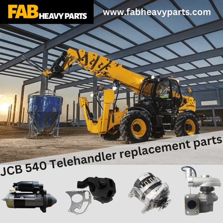 JCB 540 Telehandler replacement parts - Fab Heavy Parts