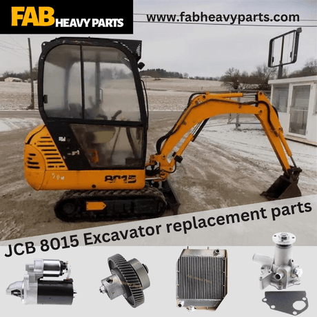 JCB 8015 Excavator replacement parts - Fab Heavy Parts