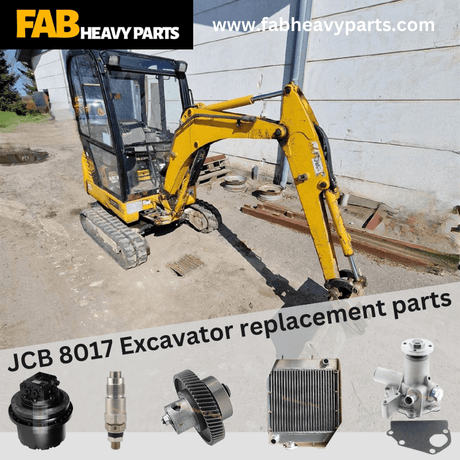 JCB 8017 Excavator replacement parts - Fab Heavy Parts