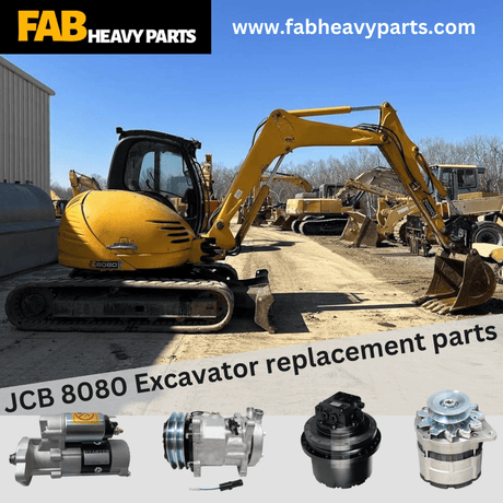 JCB 8080 Excavator replacement parts - Fab Heavy Parts