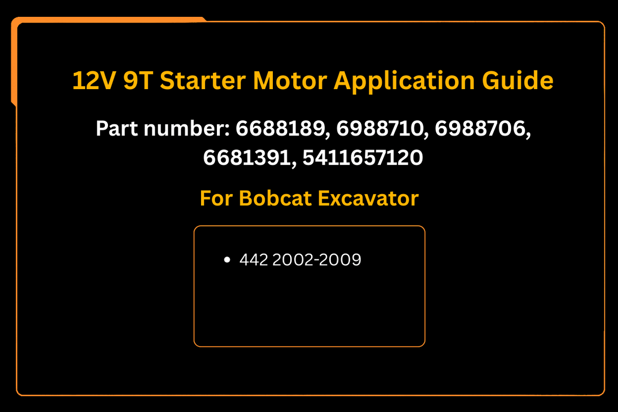12V 9T Starter Motor 6688189 6988710 6988706 6681391 Aftermarket Replacement For Bobcat Excavator 442 2002 - 2009 - Fab Heavy Parts