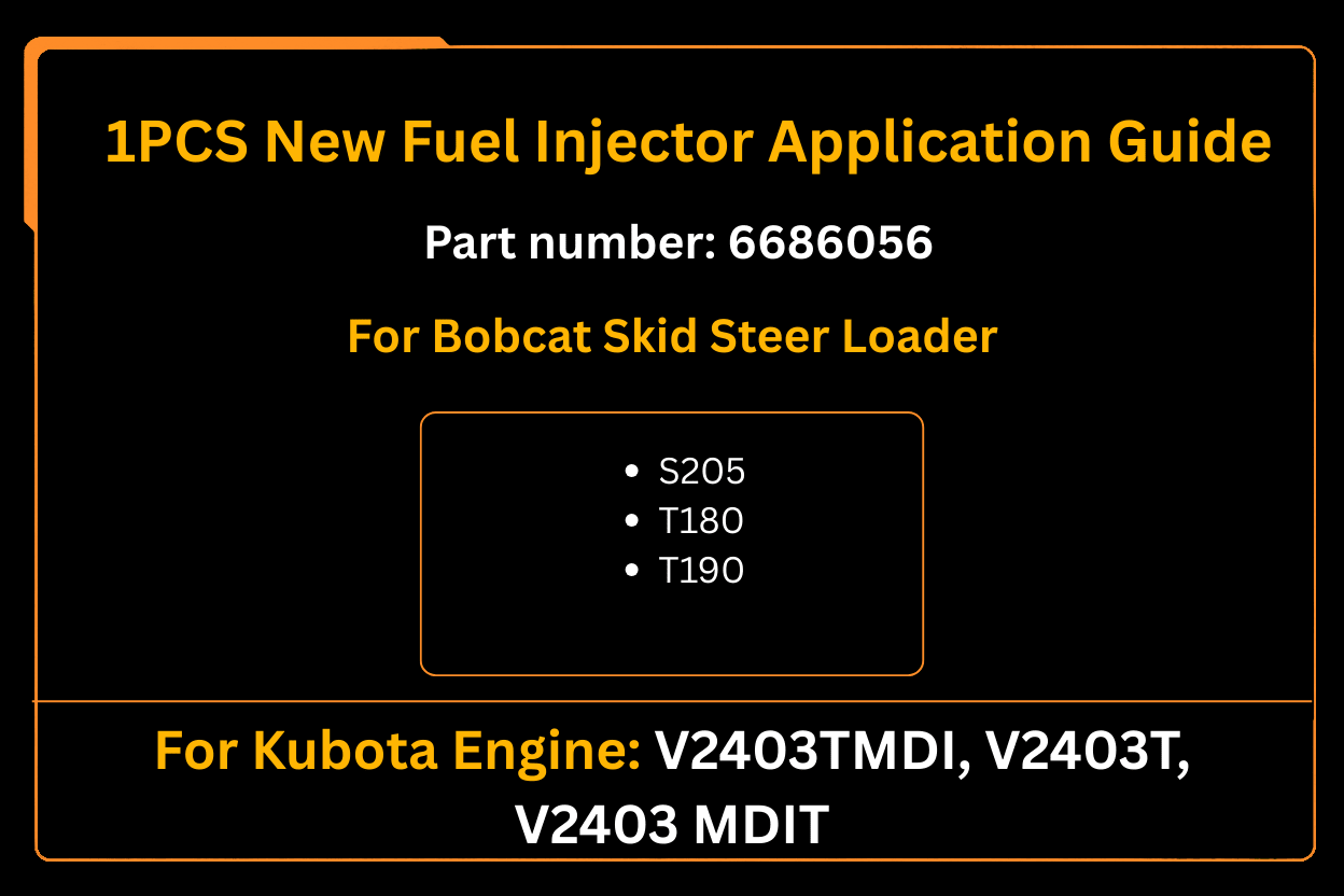 1PCS New Fuel Injector 6686056 for Kubota V2403TMDI Engine Aftermarket Replacement For Bobcat S205 T180 T190 Loader - Fab Heavy Parts