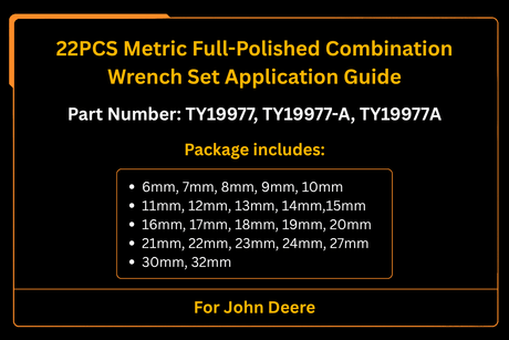 22PCS Metric Full - Polished Combination Wrench Set TY19977 Fits John Deere - Fab Heavy Parts