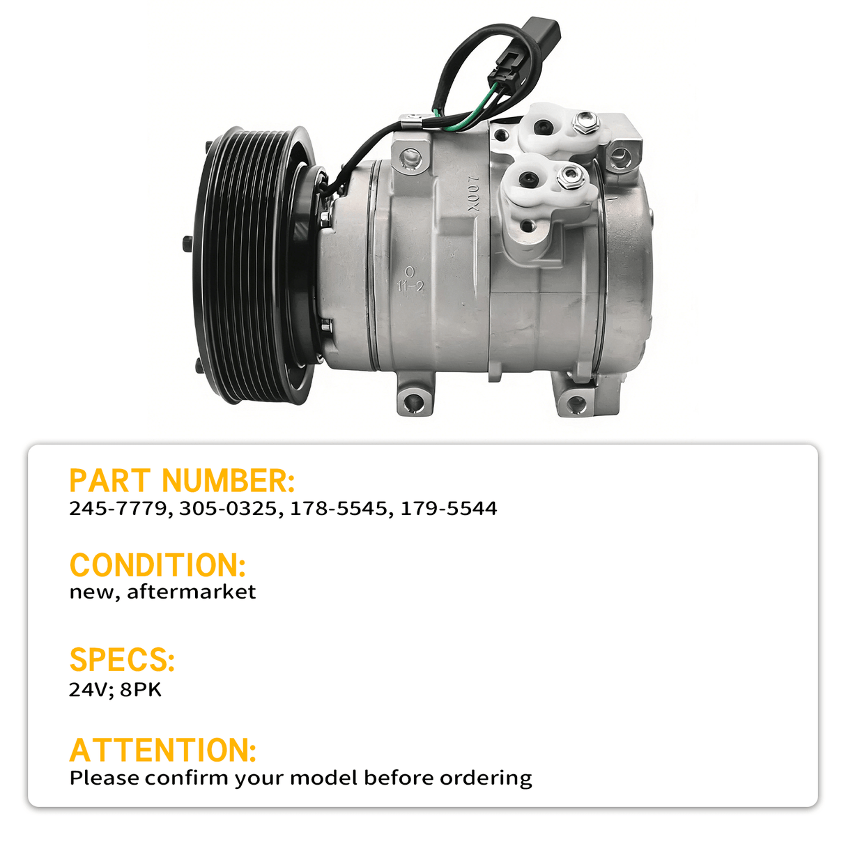24V Air Conditioning Compressor 245 - 7779 2457779 305 - 0325 3050325 4472608390 178 - 5545 1785545 179 - 5544 1795544 Fits for Caterpillar 325 324 328 329 345 - Fab Heavy Parts