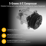 5 Groove A/C Compressor QP5H11 - 1812 Aftermarket Replacement For Bobcat S550 S570 S590 S595 T550 T590 T595 E50 - Fab Heavy Parts