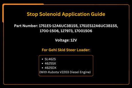 Stoppmagnet 1751ES-12A6UC3B1S5 für Gehl Kompaktlader SL4625 4625SX 4625DX mit Kubota V2203 Dieselmotor