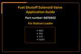 Aftermarket Replacement For Bobcat Loader 463 553 S70 S100 Fuel Shutoff Solenoid Valve 6670602 - Fab Heavy Parts