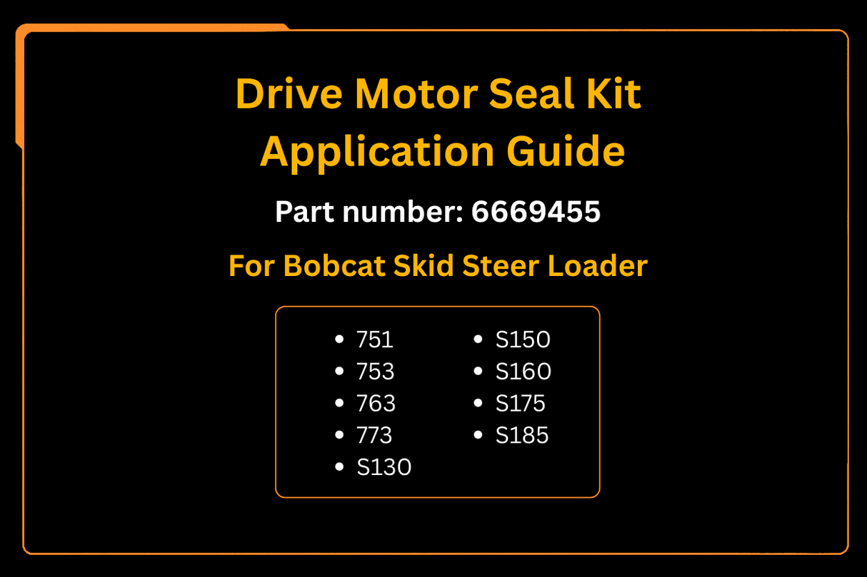 Drive Motor Seal Kit Replacement Aftermarket Replacement For Bobcat 6669455 Fits 751 753 763 773 S130 S150+ - Fab Heavy Parts