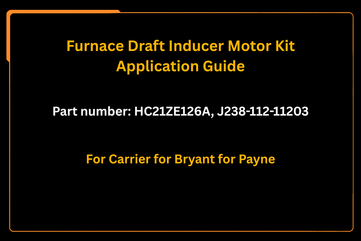 Furnace Draft Inducer Motor Kit HC21ZE126A J238 - 112 - 11203 Fits for Carrier for Bryant for Payne - Fab Heavy Parts
