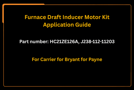 Furnace Draft Inducer Motor Kit HC21ZE126A J238 - 112 - 11203 Fits for Carrier for Bryant for Payne - Fab Heavy Parts