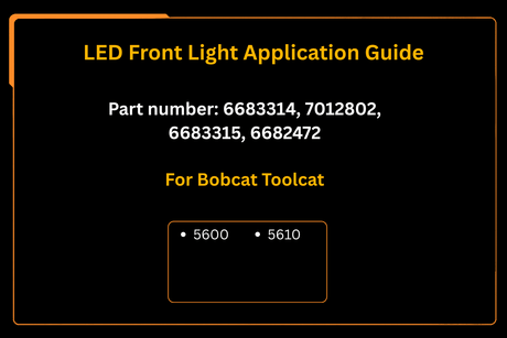 LED Front Light 7012802 6683314 Aftermarket Replacement For Bobcat Toolcat 5600 5610 - Fab Heavy Parts