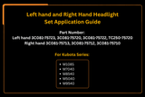 Left hand and Right Hand Headlight Set for Kubota M9540 Series Tractors 3C081 - 75723 3C081 - 75713 - Fab Heavy Parts