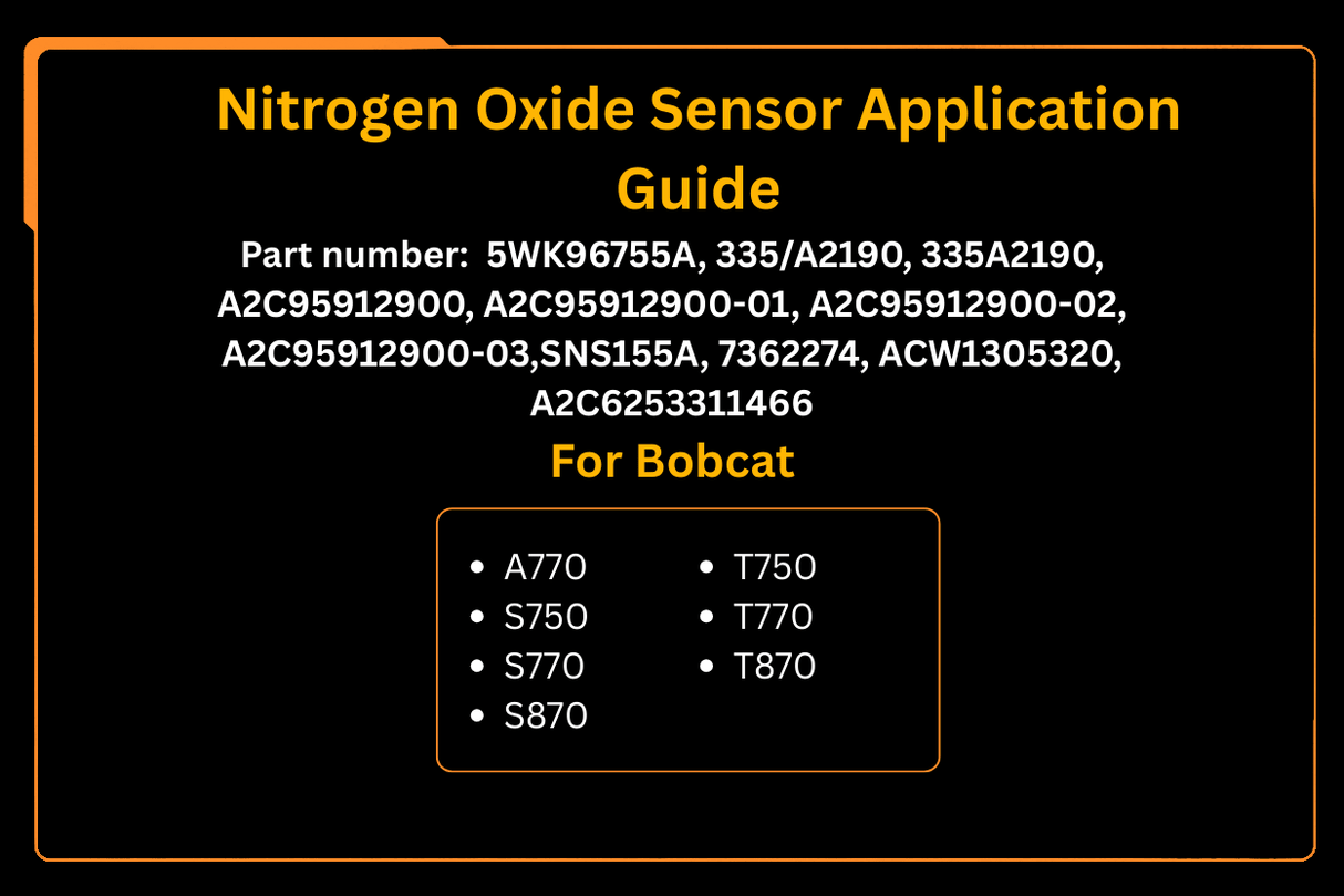 Nitrogen Oxide Sensor 7362274 5WK96755A A2C6253311466 Aftermarket Replacement For Bobcat A770 S750 S770 - Fab Heavy Parts