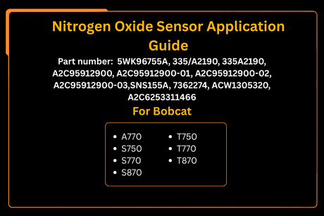 Nitrogen Oxide Sensor 7362274 5WK96755A A2C6253311466 Aftermarket Replacement For Bobcat A770 S750 S770 - Fab Heavy Parts