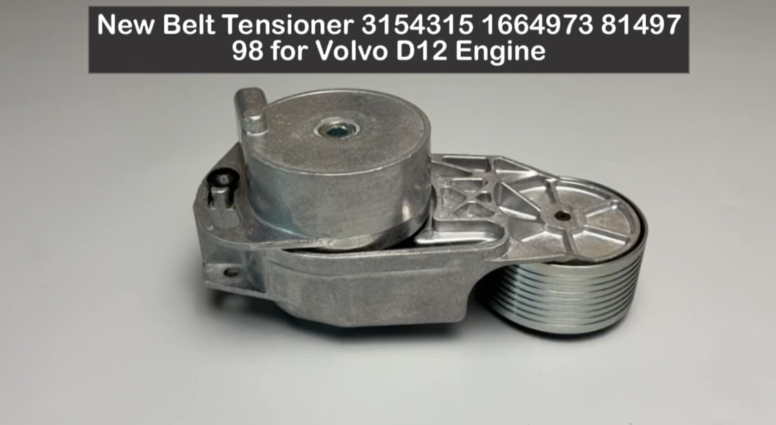 New Belt Tensioner 3154315 1664973 8149798 for Volvo D12 Engine