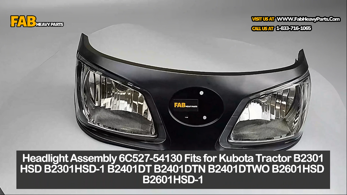 Headlight Assembly 6C527-54130 Fits for Kubota Tractor B2301HSD B2301HSD-1 B2401DT B2401DTN B2401DTWO B2601HSD B2601HSD-1